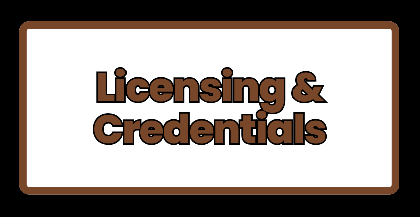 Licensing and Credentials