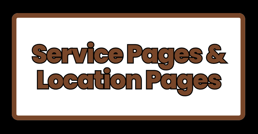 Service Pages and Location Pages