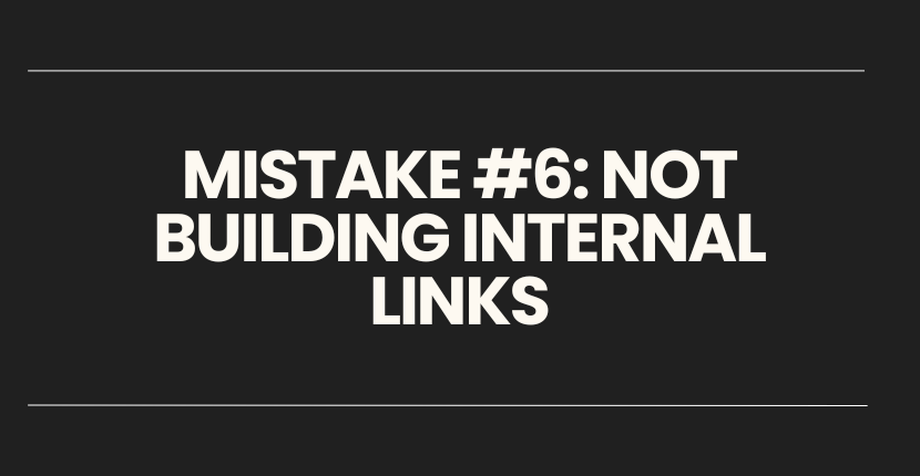 SEO Mistake #6