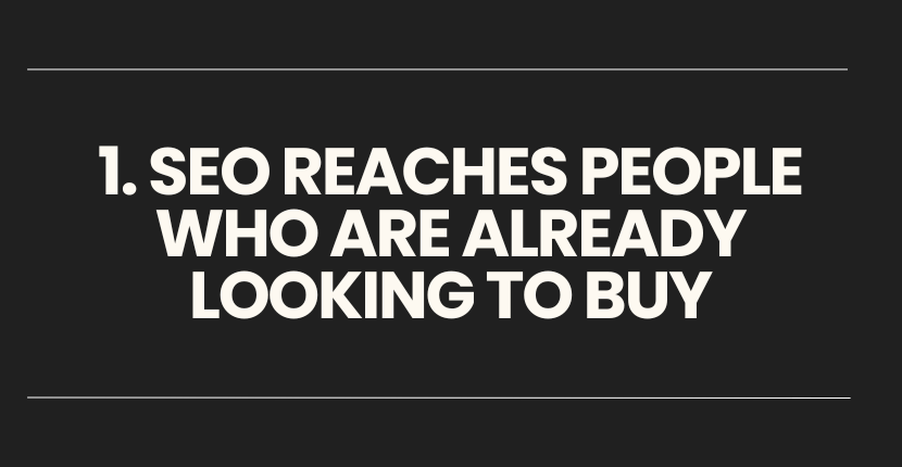 SEO Reaches People Who Are Ready to Buy