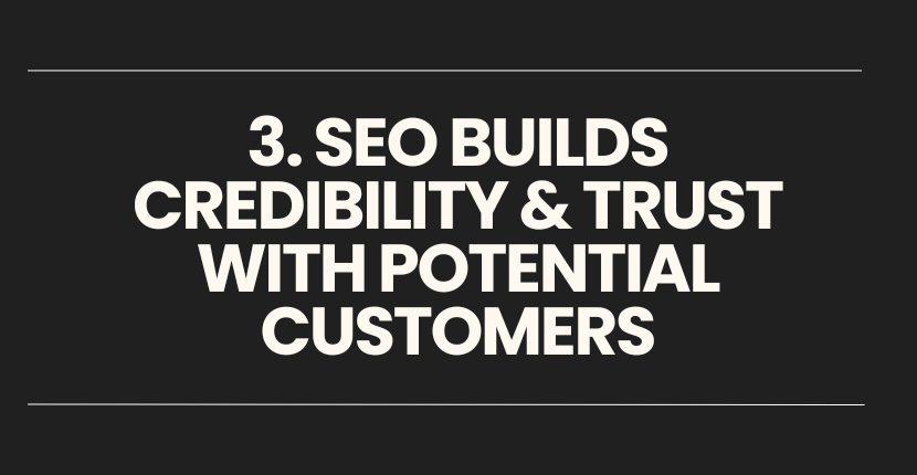 SEO Builds Credibility & Trust