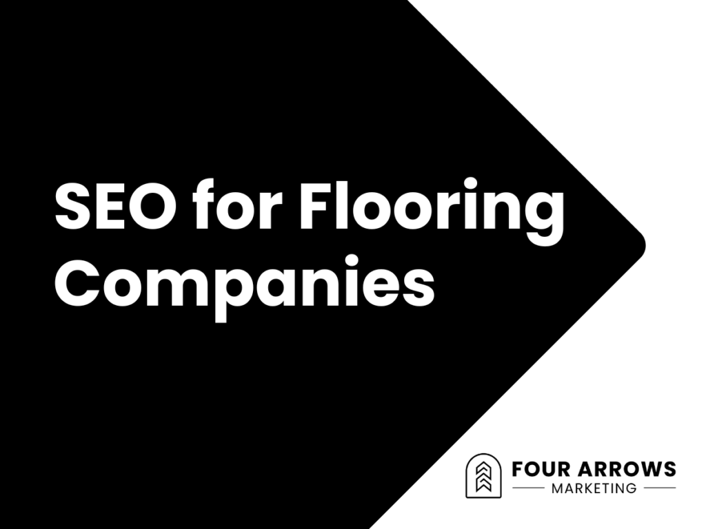 SEO for Flooring Companies